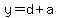 ++y+=+d+%2B+a+