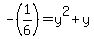 +-%281%2F6%29=y%5E2%2By+