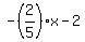 +-%282%2F5%29x+-+2+