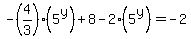 +-%284%2F3%29%2A%285%5Ey%29+%2B+8+-+2%285%5Ey%29+=+-2+