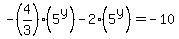 +-%284%2F3%29%2A%285%5Ey%29+-+2%285%5Ey%29+=+-10+