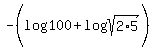 +-%28log%28100%29%2Blog%28sqrt%282%2A5%29%29%29+