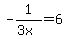 +-+1%2F%283x%29+=+6+