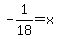 +-+1%2F18+=+x+
