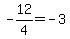 +-+12%2F4=-3