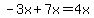 +-+3x+%2B++7x++=+4x