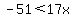 \"+-+51+%3C+17x++\"