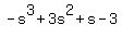 +-+s%5E3+%2B+3s%5E2+%2B+s+-+3+