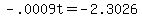 +-.0009t+=+-2.3026+