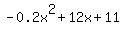 +-0.2x%5E2%2B12x%2B11+
