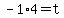 +-1%2A4=t