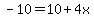 +-10=10%2B4x+