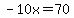 +-10x+=+70+