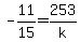 +-11%2F15+=+253%2Fk+