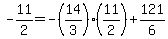 +-11%2F2+=+-%2814%2F3%29%2A%2811%2F2%29+%2B+121%2F6+