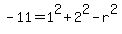 +-11+=+1%5E2+%2B+2%5E2+-+r%5E2+