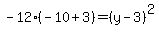 +-12%28-10%2B3%29=%28y-3%29%5E2