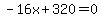 +-16x+%2B+320+=+0+