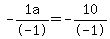 +-1a%2F-1+=+-10%2F-1