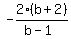 +-2%28b%2B2%29%2F%28b-1%29+
