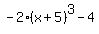 +-2%28x%2B5%29%5E3-4+
