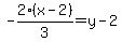 +-2%28x-2%29%2F3=y-2