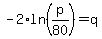 +-2%2Aln%28p%2F80%29+=+q