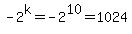 +-2%5Ek=-2%5E10=1024