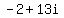 +-2+%2B+13i+