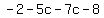 +-2+-+5c+-+7c+-8