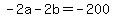 +-2a++-+2b+=+-200+