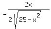 +-2x%2F%282sqrt%2825+-+x%5E2%29%29+