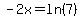 +-2x+=+ln%287%29+