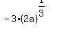 +-3%2A%282a%29%5E%281%2F3%29+