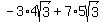 +-3%2A4sqrt%283%29%2B7%2A5sqrt%283%29+