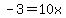 +-3+=+10x+