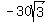 +-30sqrt%283%29+