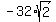 +-32%2Asqrt%282%29+