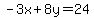 +-3x%2B8y=24+