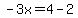+-3x=4-2