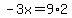 +-3x=9%2A2