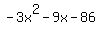 +-3x%5E2-9x+-+86