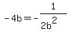 +-4+b=-1%2F%282b%5E2%29