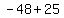 +-48+%2B+25+