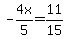 +-4x%2F5+=+11%2F15+