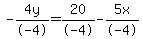 +-4y%2F-4=+20%2F-4+-+5x%2F-4+