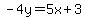 +-4y=5x%2B3+