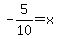 +-5%2F10=+x+