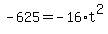 +-625+=+-16%2At%5E2+