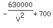 +-630000%2FV%5E2+%2B+700+